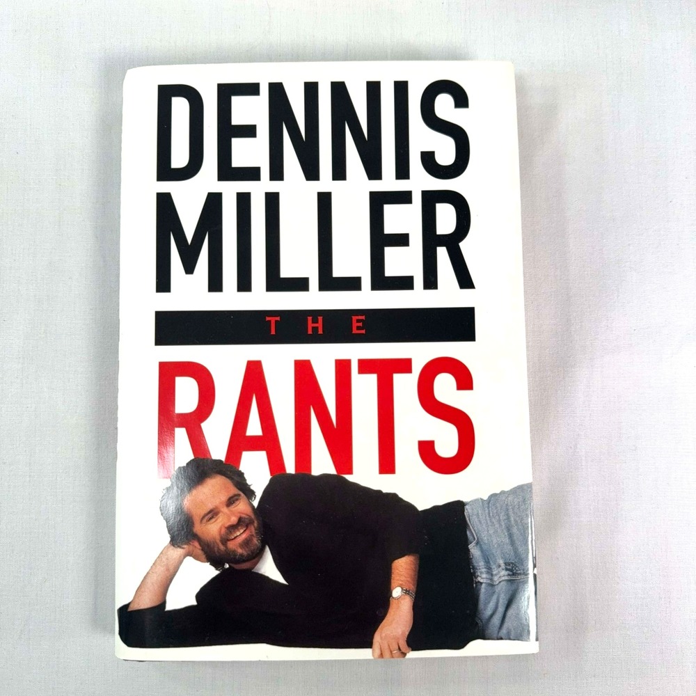 Dennis Miller The Rants Hardcover Book 1996 First Edition ISBN 0385478046